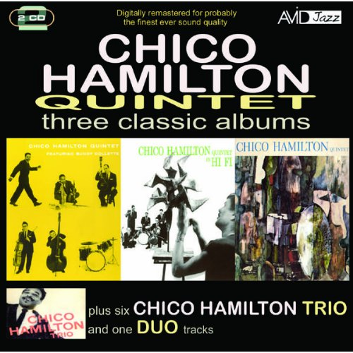 CHICO HAMILTON - THREE CLASSIC ALBUMS