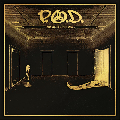 P.O.D. - WHEN ANGELS & SERPENTS DANCE (2LP - GOLD | REM22 - 2008)