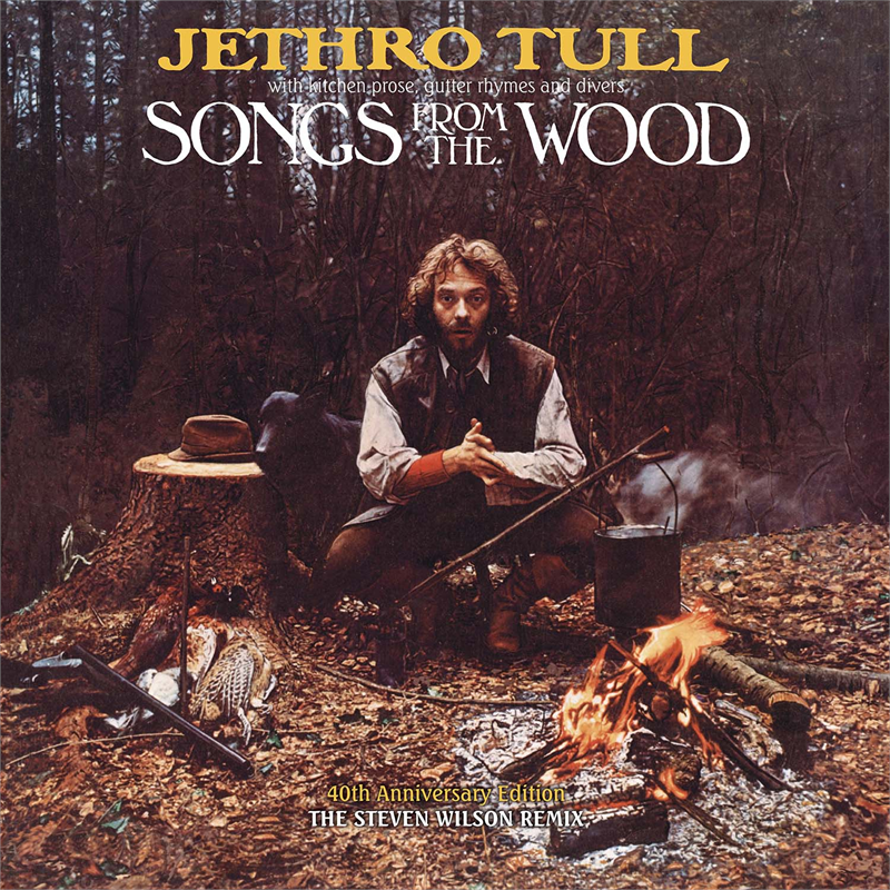 JETHRO TULL - SONGS FROM THE WOOD (1977 - 40TH STEVEN WILSON REMIX)