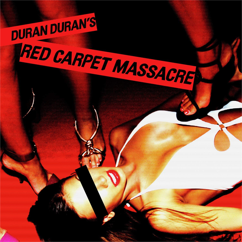 DURAN DURAN - RED CARPET MASSACRE (2007 | REM22)