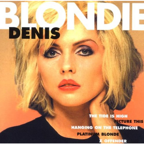 BLONDIE - DENIS