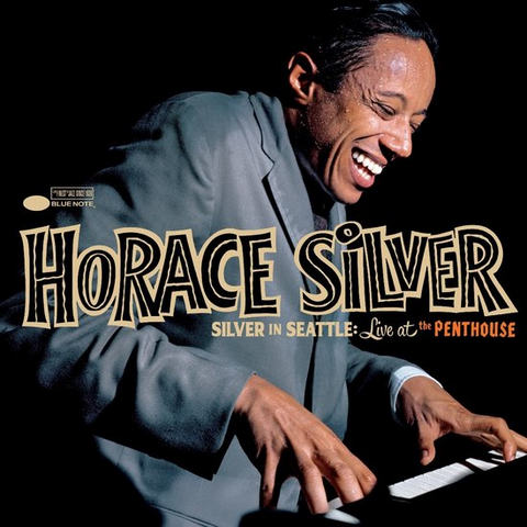 HORACE SILVER - SILVER IN SEATTLE: LIVE (2025)