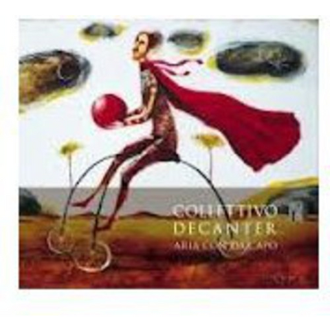 COLLETTIVO DECANTER - ARIA CON DA CAPO (2012)