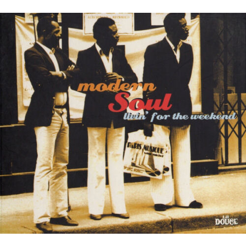 MODERN SOUL - ARTISTI VARI - MODERN SOUL - LIVIN' FOR THE WEEKEND