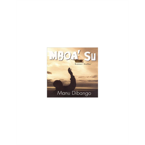 MANU DIBANGO - MBOA' SU (1999)