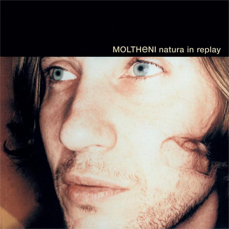 MOLTHENI - NATURA IN REPLAY (1999 - REM23)