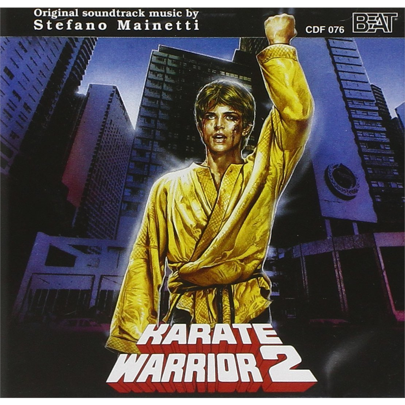 STEFANO MAINETTI - SOUNDTRACK - KARATE WARRIOR 2