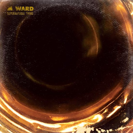 M.WARD - SUPERNATURAL THING (2023)
