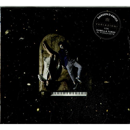 DARGEN D'AMICO - VARIAZIONI CON ISABELLA TURSO (2017)