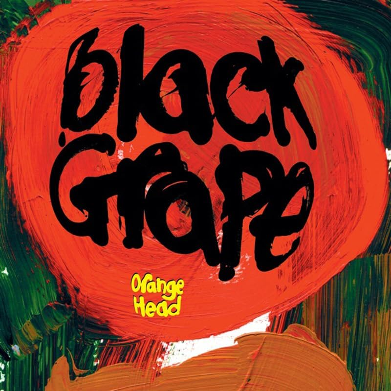BLACK GRAPE - ORANGE HEAD (2024 - LTD ED W/ 3 BONUS TRACKS)