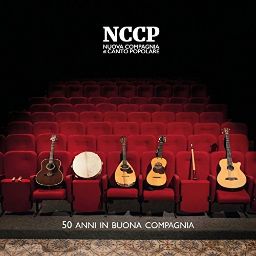 NUOVA COMPAGNIA DI CANTO POPOLARE - 50 ANNI IN BUONA COMPAGNIA