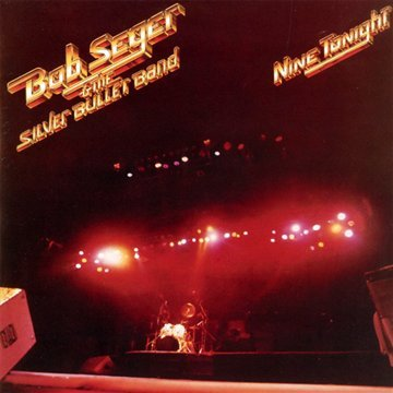 BOB SEGER - NINE TONIGHT