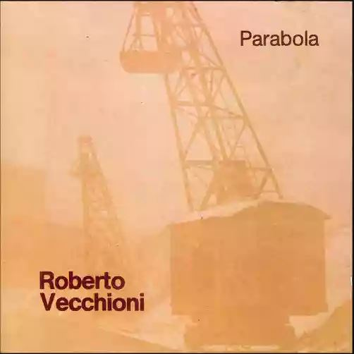 ROBERTO VECCHIONI - PARABOLA (LP - NATURAL | REM24 - 1971)