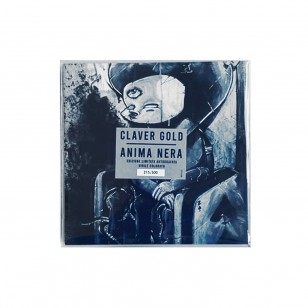 CLAVER GOLD - ANIMA NERA (7'' - AUTOGRAFATO | CLRD - 2023)
