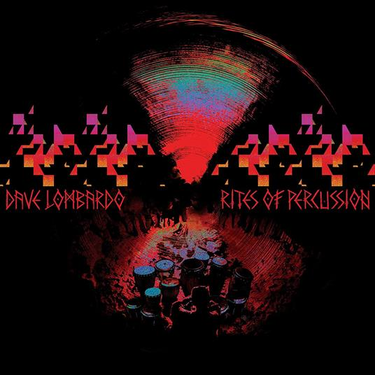 DAVE LOMBARDO - RITES OF PERCUSSION (2023)