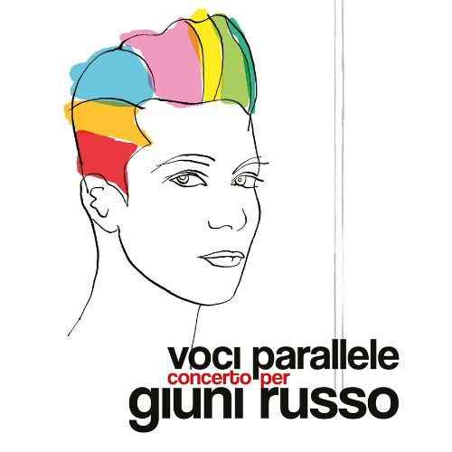 GIUNI RUSSO - ARTISTI VARI - VOCI PARALLELE: CONCERTO PER GIUNI RUSSO (2LP - 2025)
