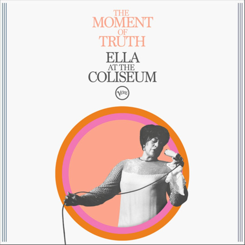 ELLA FITZGERALD - THE MOMENT OF TRUTH: ELLA AT THE COLISEUM (LP - 2025)