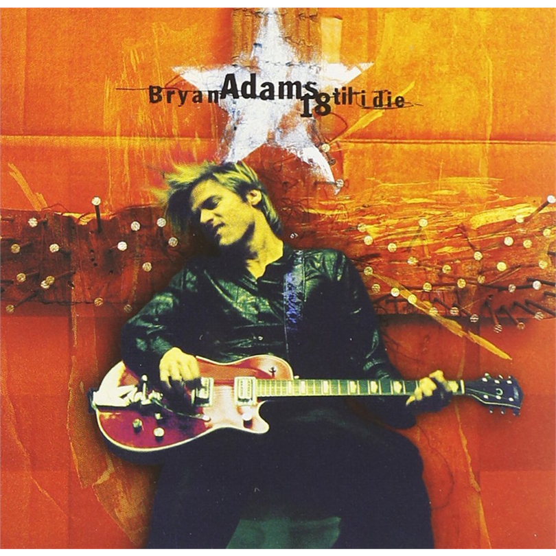 BRYAN ADAMS - 18 TIL I DIE (1996)