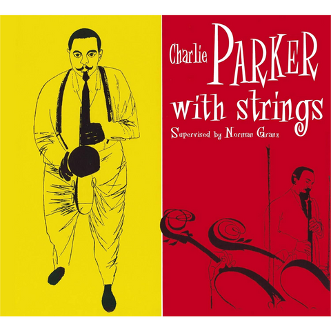 CHARLIE PARKER - WITH STRINGS: CENTENNIAL CELEBRATION COLLECTION 1920-2020 (2020)