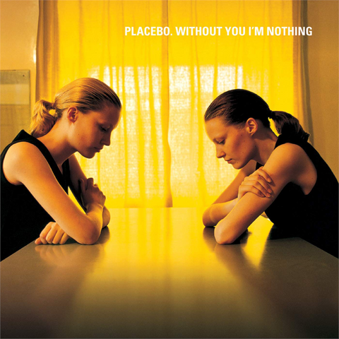 PLACEBO - WITHOUT YOU I'M NOTHING (LP - 1998)