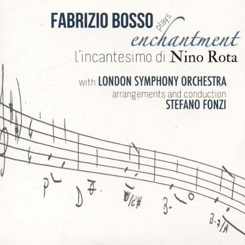 BOSSO FABRIZIO - L'INCANTESIMO DI NINO ROTA