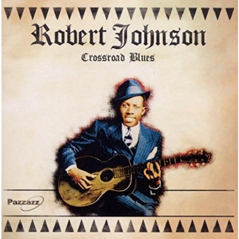 ROBERT JOHNSON - CROSSROAD BLUES
