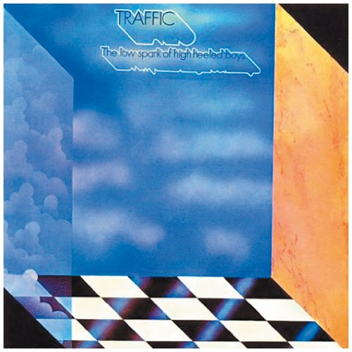 TRAFFIC - THE LOW SPARK OF HIGH HEELED BOYS