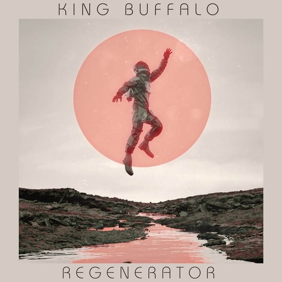KING BUFFALO - REGENERATOR (2022)
