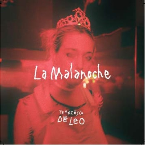 FRANCESCO DE LEO - LA MALANOCHE (2018)