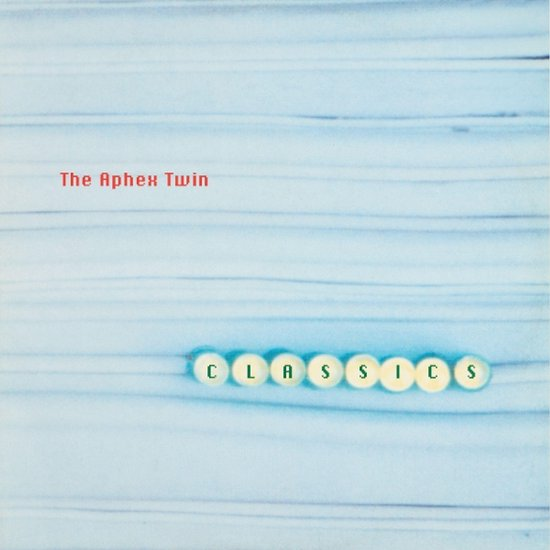APHEX TWIN - CLASSICS (2LP - COMPILATION - 2025)