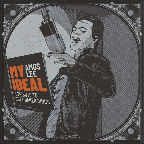 AMOS LEE - MY IDEAL: A TRIBUTE TO CHET BAKER SINGS (LP - 2022)
