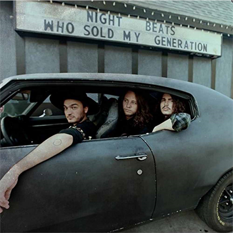 NIGHT BEATS - WHO SOLD MY GENERATION