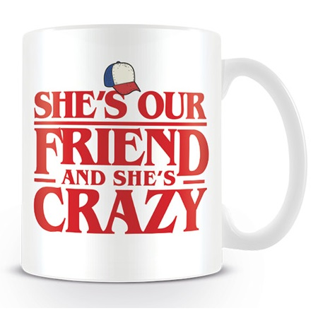 STRANGER THINGS - SHE'S OUR FRIEND - TAZZA