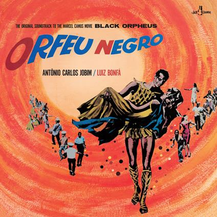 ANTONIO CARLOS JOBIM & LUIZ BONFA' - BLACK ORPHEUS (LP - 2025)