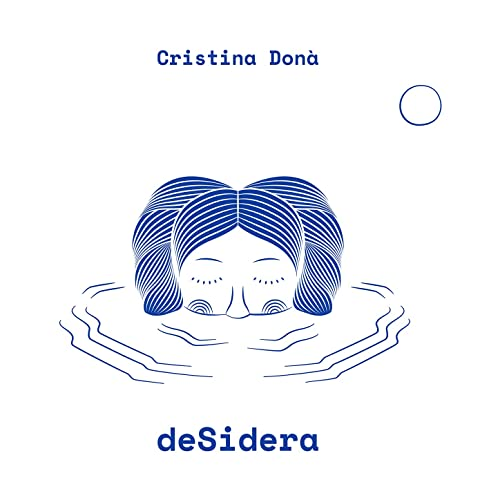 CRISTINA DONA' - DESIDERA (2021)