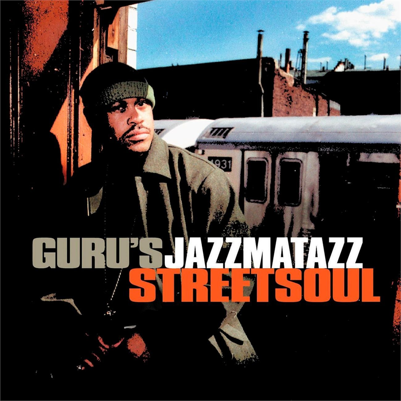 GURU'S JAZZMATAZZ - STREET SOUL
