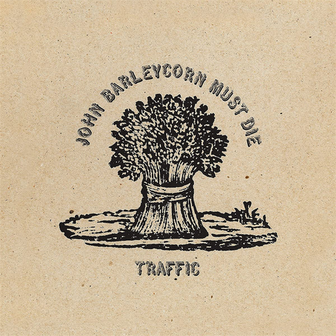 TRAFFIC - JOHN BARLEYCORN MUST DIE (LP - REM'21 - 1970)