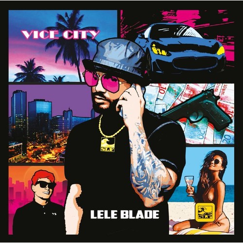 LELE BLADE - VICE CITY (2019)