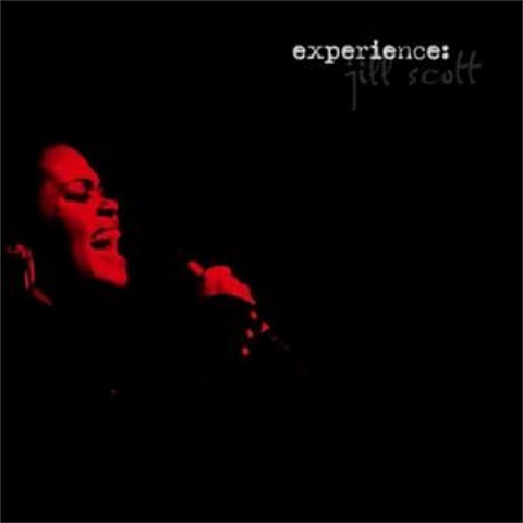 JILL SCOTT - EXPERIENCE: JILL SCOTT 826+ (2001 - LIVE)