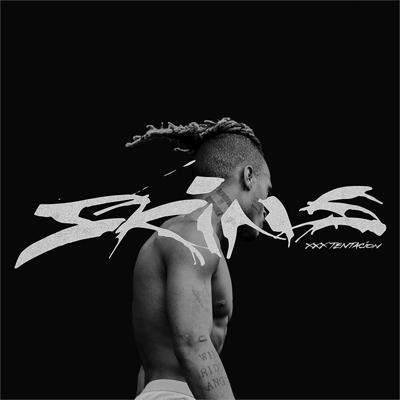 XXXTENTACION - SKINS (2019)