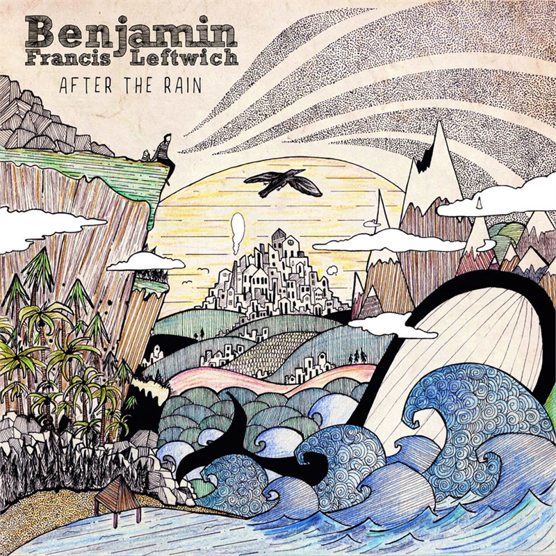 BENJAMIN FRANCIS LEFTWICH - AFTER THE RAIN