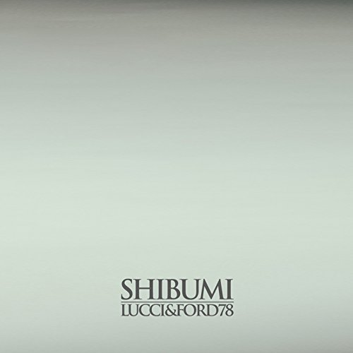 LUCCI & FORD78 - SHIBUMI (2018)