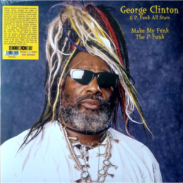GEORGE CLINTON & P.FUNK ALL STARS - MAKE MY FUNK THE P-FUNK (LP - NEON VIOLET - RSD'20)