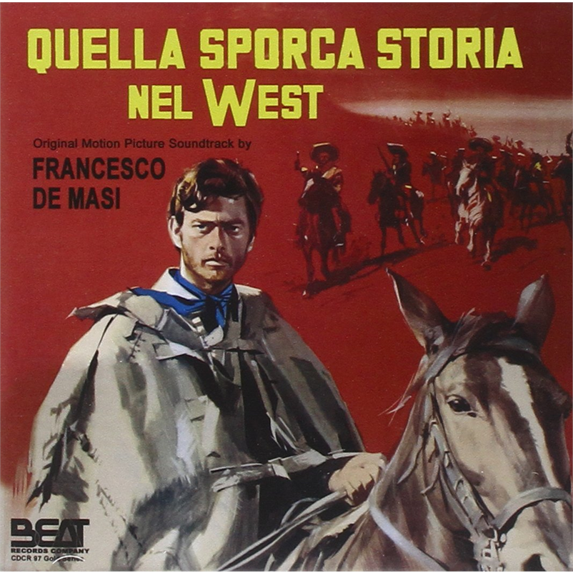 FRANCESCO DE MASI - SOUNDTRACK - QUELLA SPORCA STORIA NEL WEST