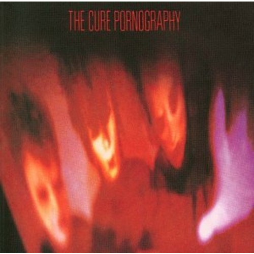 THE CURE - PORNOGRAPHY (1982)