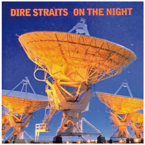 DIRE STRAITS - ON THE NIGHT (1993 - LIVE)