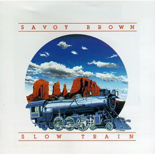 SAVOY BROWN - SLOW TRAIN (AN ALBUM OF ACOUSTIC MUSIC) (LP - USATO - 1986)