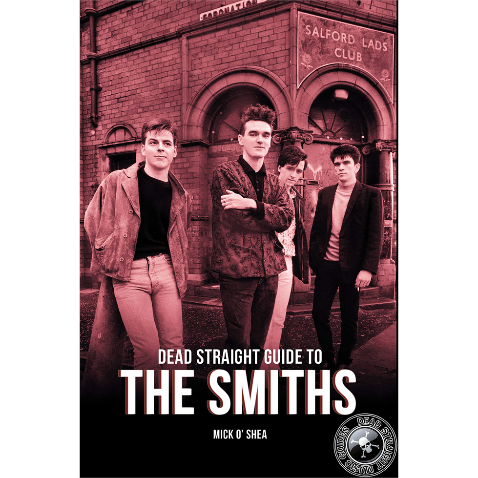 THE SMITHS - DEAD STRAIGHT GUIDE TO THE SMITHS - LIBRO