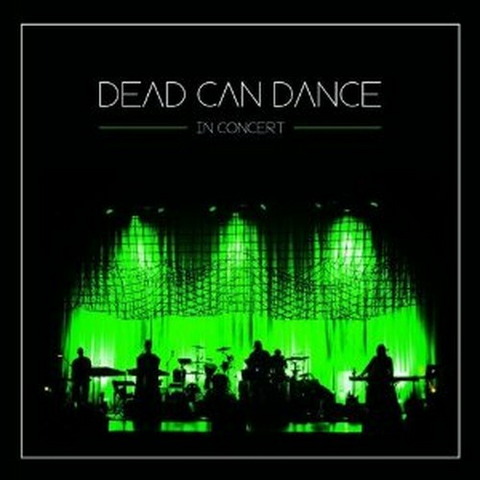 DEAD CAN DANCE - IN CONCERT