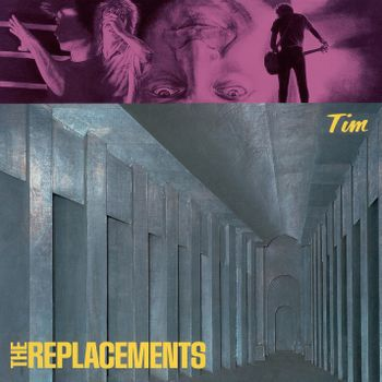 THE REPLACEMENTS - TIM (1985 - 2CD | REM25)